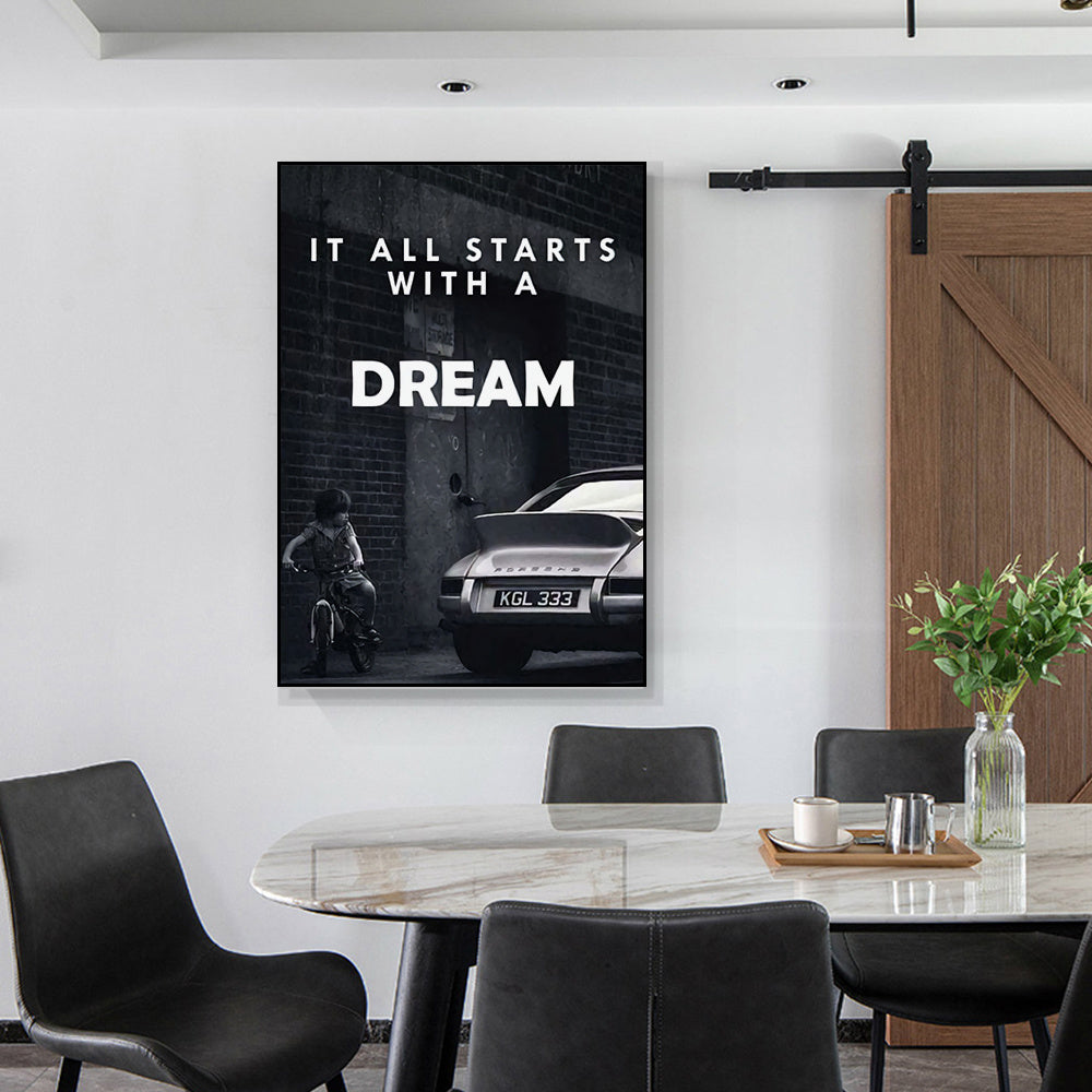 "It all starts with a dream" Poster