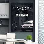 "It all starts with a dream" Poster