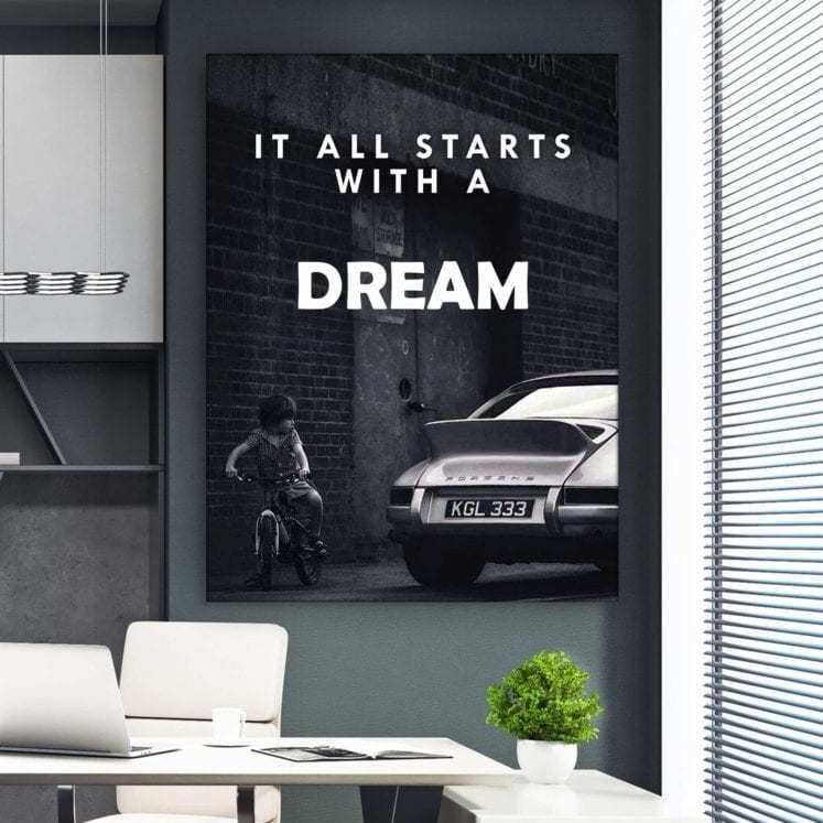 "It all starts with a dream" Poster